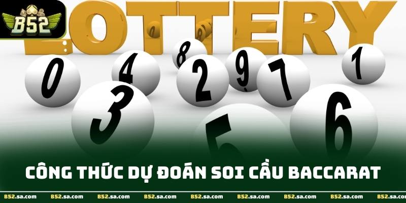 Minh họa áp dụng công thức dự đoán số khi soi cầu baccarat tại B52 Club